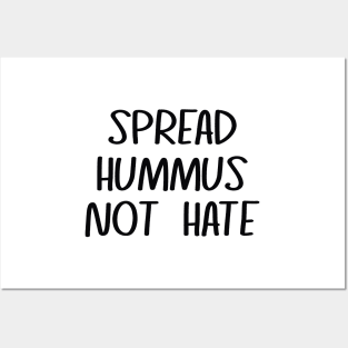 Spread Hummus Not Hate Posters and Art